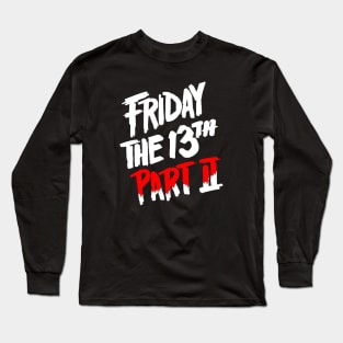 Friday the 13th Part2 Long Sleeve T-Shirt